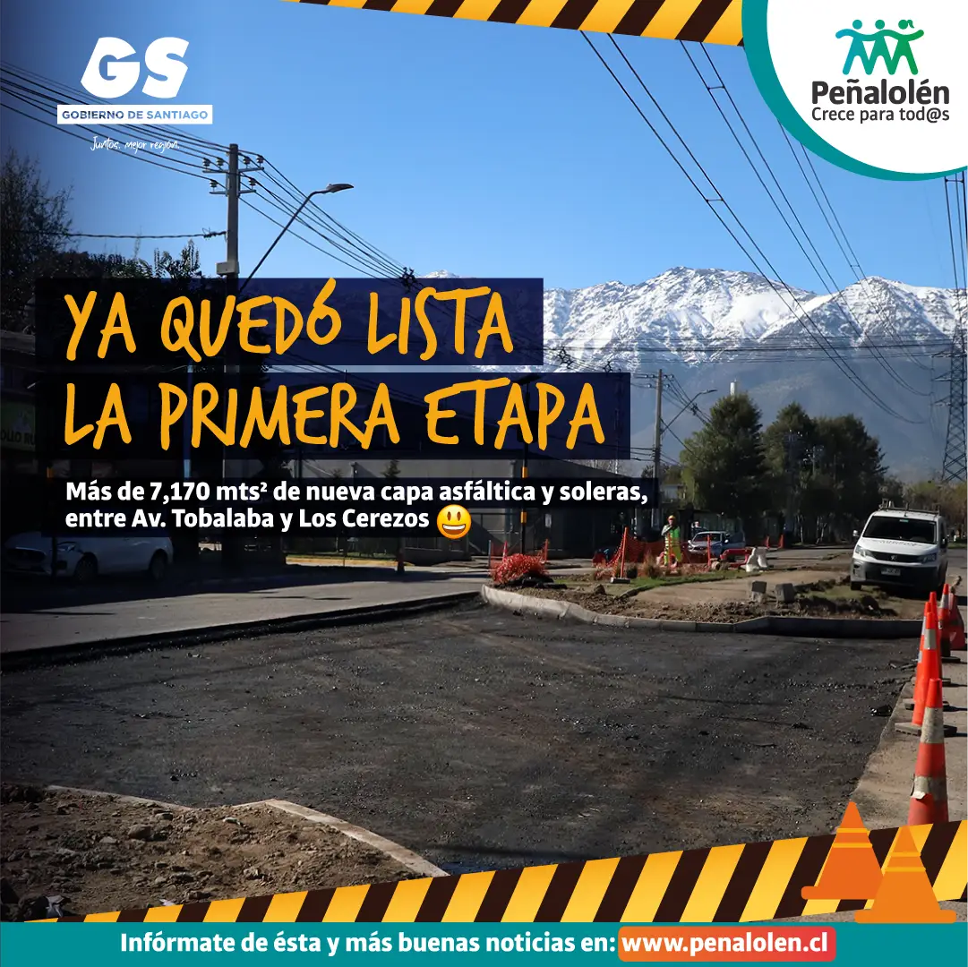 Gráfica informativa sobre la exitosa finalización de la Primera Etapa de la pavimentación entre Avenida Tobalaba y calle Los Cerezos.